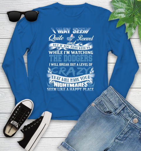 Los Angeles Dodgers MLB Baseball Don't Mess With Me While I'm Watching My Team Youth Long Sleeve 10