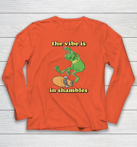 The Vibe Is In Shambles Kermit The Frog Long Sleeve T-Shirt 3