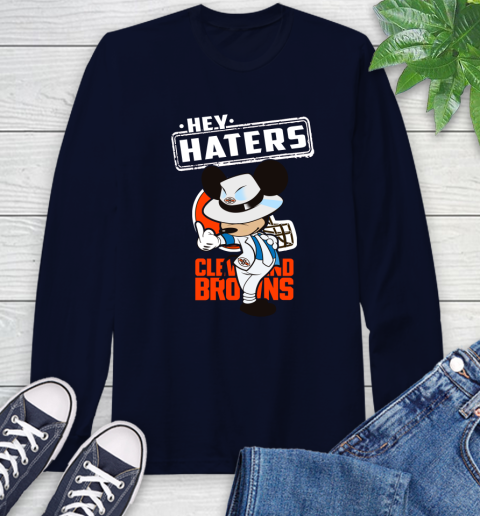 NFL Hey Haters Mickey Football Sports Cleveland Browns Long Sleeve T-Shirt 3