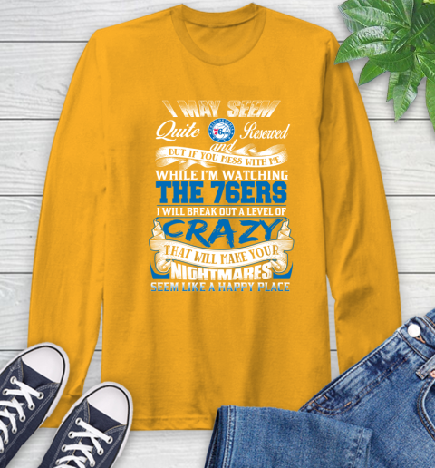 Philadelphia 76ers NBA Basketball Don't Mess With Me While I'm Watching My Team Long Sleeve T-Shirt 2