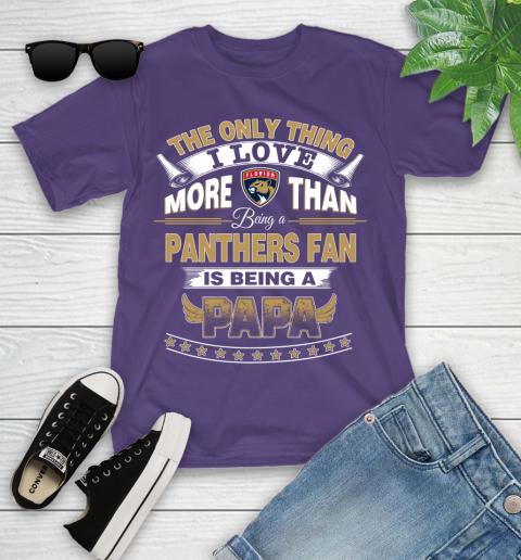 NHL The Only Thing I Love More Than Being A Florida Panthers Fan Is Being A Papa Hockey Youth T-Shirt 3