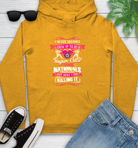 Washington Nationals MLB Baseball I Never Dreamed I Grew Up To Be A Super Cute Cheerleader Youth Hoodie 2