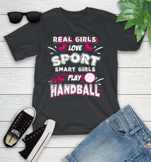 Real Girls Loves Sport Smart Girls Play Handball Youth T-Shirt