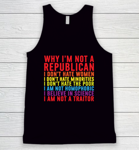 Why I'm Not A Republican I Don't Hate Women Tank Top