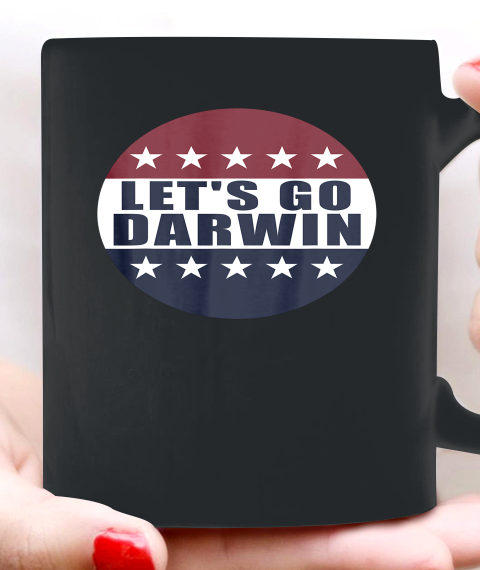 Let's Go Darwin Shirts Ceramic Mug 11oz