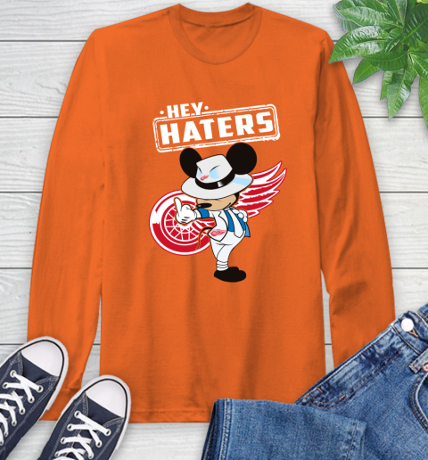 NHL Hey Haters Mickey Hockey Sports Detroit Red Wings Long Sleeve T-Shirt 4