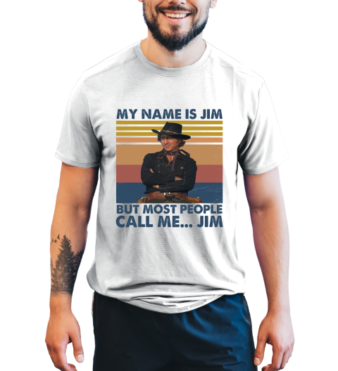 Blazing Saddles Vintage T Shirt, My Name Is Jim But Most People Call Me Jim Tshirt, Jim T Shirt