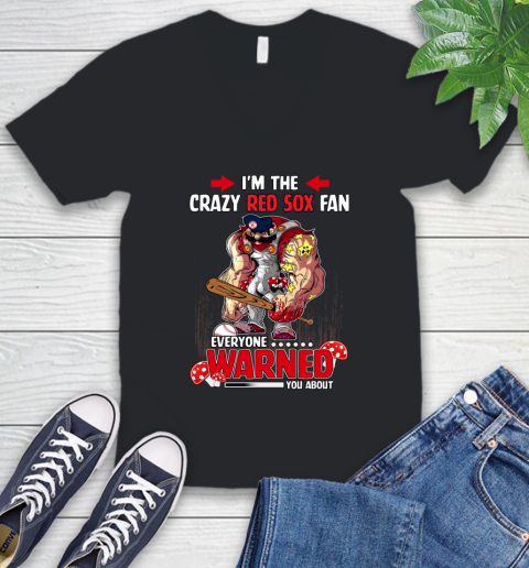 Boston Red Sox MLB Baseball Mario I'm The Crazy Fan Everyone Warned You About V-Neck T-Shirt
