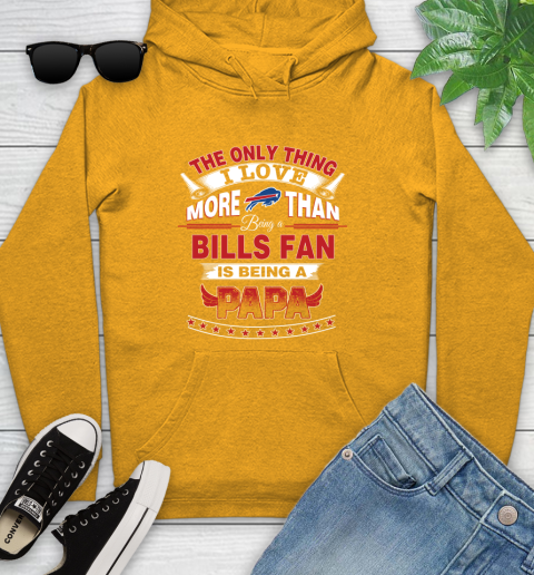 NFL The Only Thing I Love More Than Being A Buffalo Bills Fan Is Being A Papa Football Youth Hoodie 2