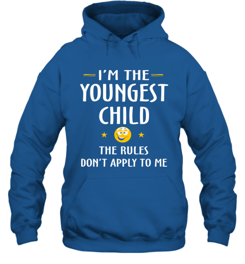 Youngest Child Shirt  Funny Gift For Youngest Child Hoodie