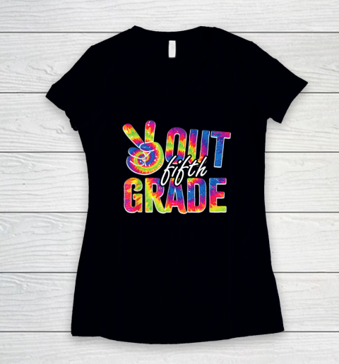 Peace Out Fifth Grade Tie Dye Funny Graduation 5th Grade Women's V-Neck T-Shirt
