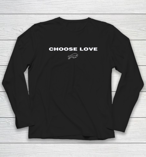 Choose Love Buffalo Bills Long Sleeve T-Shirt