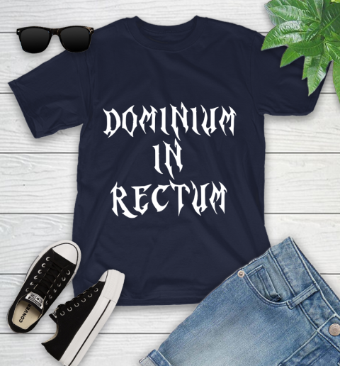 Dominium In Rectum Shirt Meaning Youth T-Shirt 2