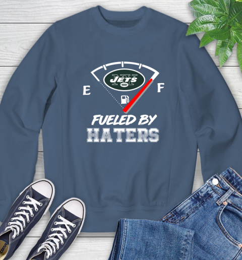New York Jets NFL Football Fueled By Haters Sports Sweatshirt 8