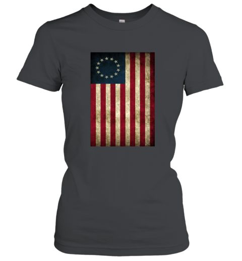 Old Glory First American Betsy Ross Flag T Shirt Ros Women T-Shirt