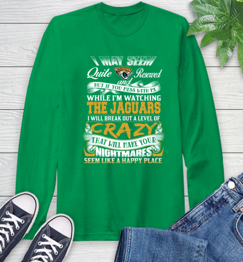 Jacksonville Jaguars NFL Football Don't Mess With Me While I'm Watching My Team Long Sleeve T-Shirt 8