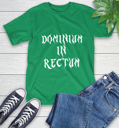 Dominium In Rectum Shirt Meaning T-Shirt 19