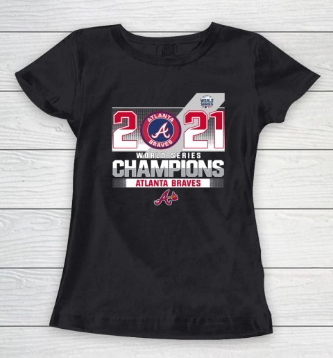 Braves World Series Champions 2021 Shirt Women's T-Shirt