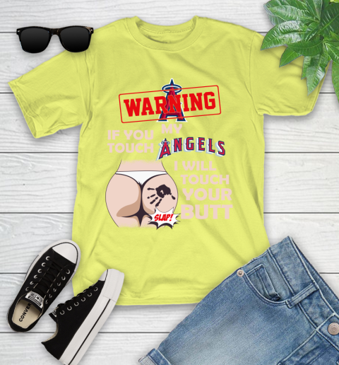 Los Angeles Angels MLB Baseball Warning If You Touch My Team I Will Touch My Butt Youth T-Shirt 10