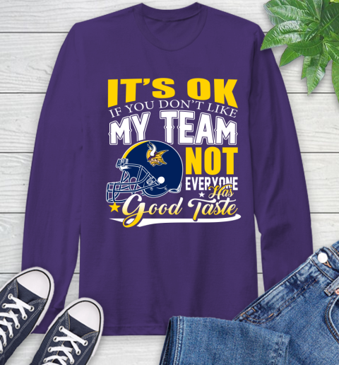 New England Patriots NFL Football You Don't Like My Team Not Everyone Has Good Taste (2) Long Sleeve T-Shirt 5