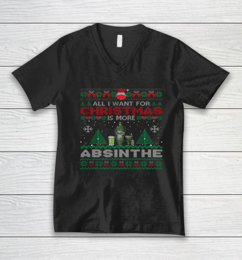 All I Want For Christmas Is More Absinthe Funny Ugly V-Neck T-Shirt