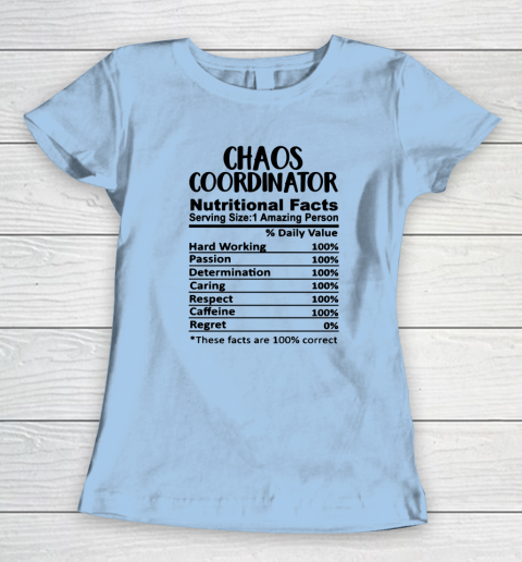 Chaos Coordinator Nutrition Facts Funny Women's T-Shirt 4
