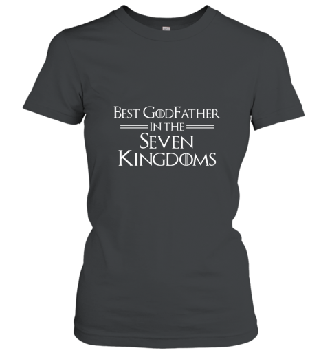 Best Godfather In The Seven Kingdoms Fathers Day T Shirt Women T-Shirt