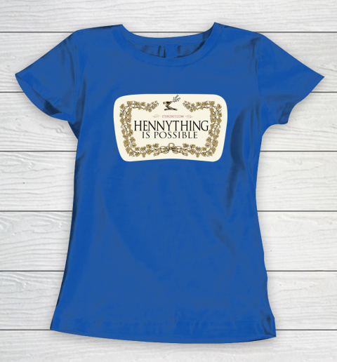 Hennything is possible shirt outlet