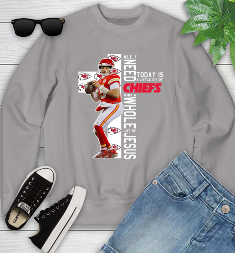 Patrick Mahomes All I Need Today Is A Little Bit Of Chiefs And A Whole Lot Of Jesus Youth Sweatshirt 3
