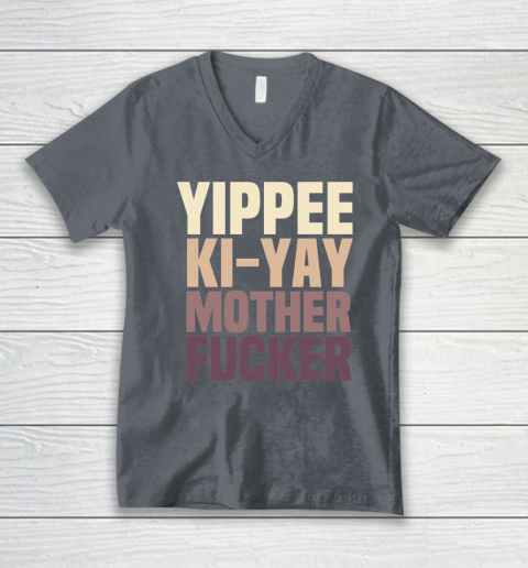 Yippee Ki Yay Mother F cker Shirt V-Neck T-Shirt 9