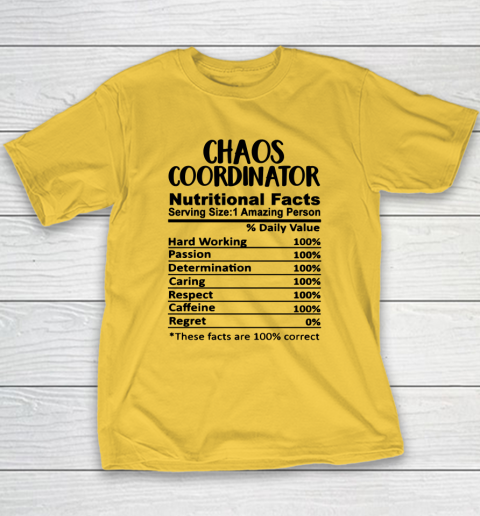 Chaos Coordinator Nutrition Facts Funny Youth T-Shirt 4