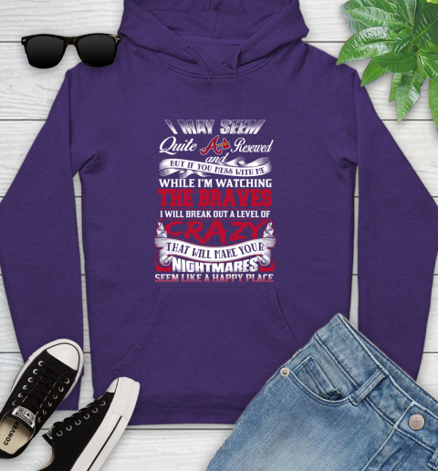 Atlanta Braves MLB Baseball Don't Mess With Me While I'm Watching My Team Youth Hoodie 5