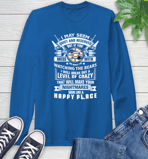 Chicago Bears NFL Football Don't Mess With Me While I'm Watching My Team Sports (1) Long Sleeve T-Shirt 10