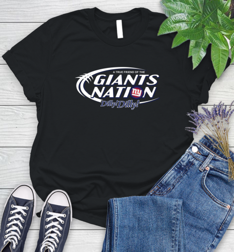 NFL A True Friend Of The New York Giants Dilly Dilly Football Sports Women's T-Shirt