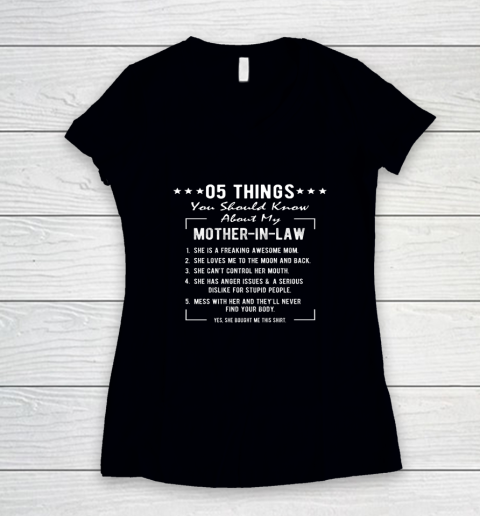 5 Things You Should Know About My Mother In Law Funny Women's V-Neck T-Shirt