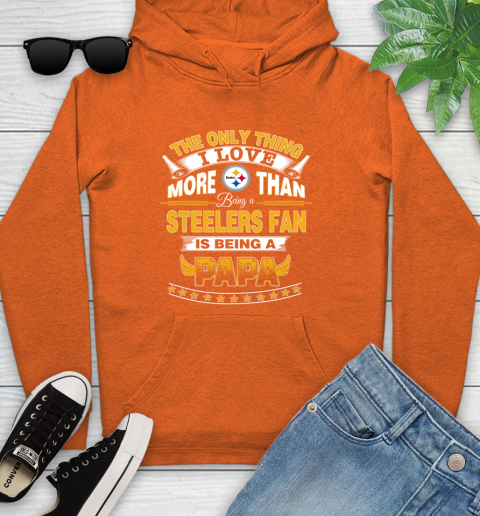 NFL The Only Thing I Love More Than Being A Pittsburgh Steelers Fan Is Being A Papa Football Youth Hoodie 4