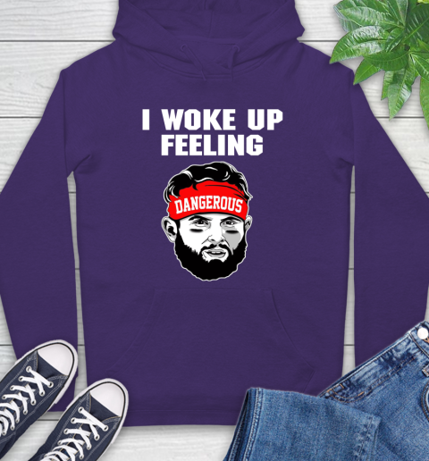 Woke up feeling dangerous hoodie 2025