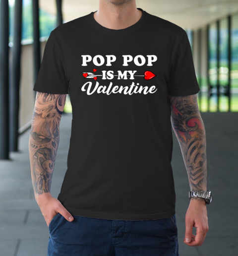 Funny Pop Pop Is My Valentine Matching Family Heart Couples T-Shirt