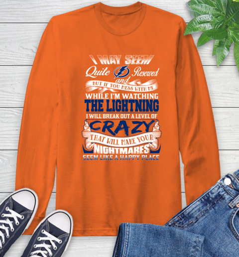 Tampa Bay Lightning NHL Hockey Don't Mess With Me While I'm Watching My Team Long Sleeve T-Shirt 4