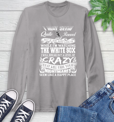 Chicago White MLB Baseball Don't Mess With Me While I'm Watching My Team Sox Long Sleeve T-Shirt 6