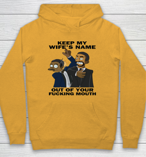 Keep My Wife's Name Out Your Fucking Mouth Will Smith Slaps Chris Rock Hoodie 2