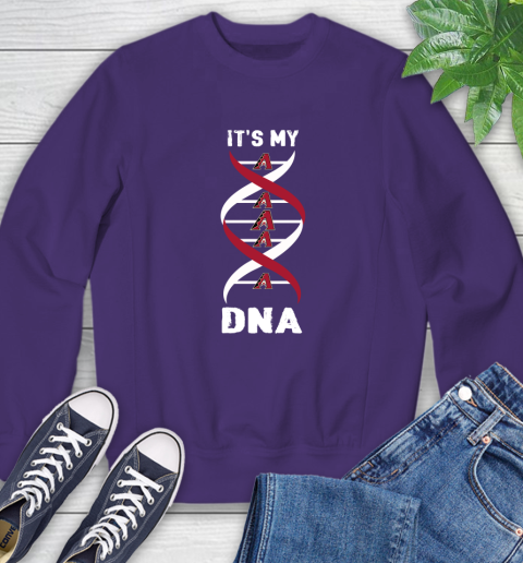 Arizona Diamondbacks MLB Baseball It's My DNA Sports Sweatshirt 5 Arizona Diamondbacks MLB Baseball It's My DNA Sports Sweatshirt - Image 5