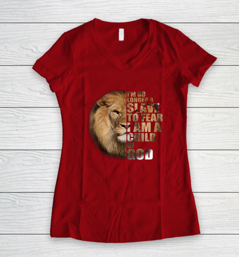 No Longer A Slave To Fear Child Of God Christian Women's V-Neck T-Shirt 6