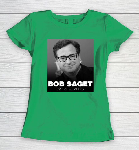 Bob Saget 1956 2022 Women's T-Shirt 12
