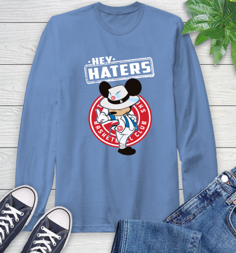 NBA Hey Haters Mickey Basketball Sports Atlanta Hawks Long Sleeve T-Shirt 12