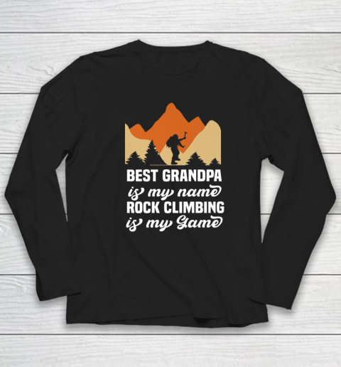 Rock Climbing Shirt Best Grandpa Is My Name Rock Climbing Is My Game Long Sleeve T-Shirt