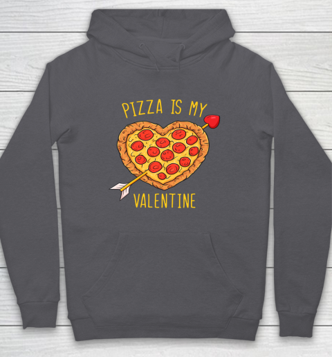 Pizza Is My Valentine Funny Valentines Day Hoodie 12