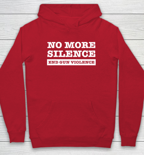 End Gun Violence Shirt Wear Orange Anti Gun No More Silence Hoodie 7