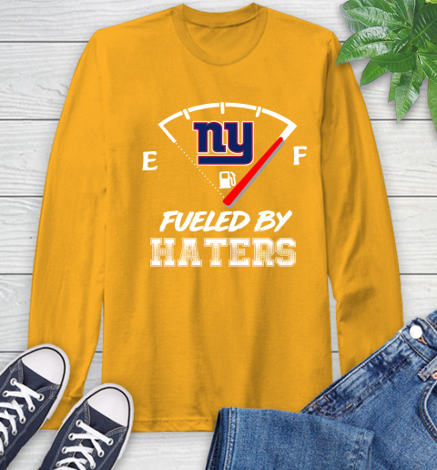New York Giants NFL Football Fueled By Haters Sports Long Sleeve T-Shirt 2