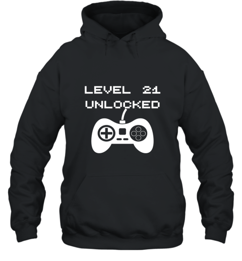 Level 21 Unlocked Gaming T Shirt  21st Birthday Gift Hooded
